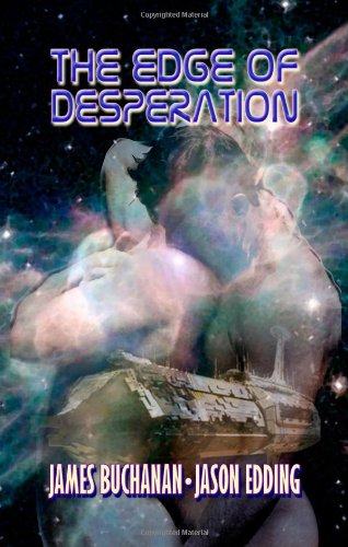 The Edge of Desperation (9781608200429) by Buchanan, James; Edding, Jason