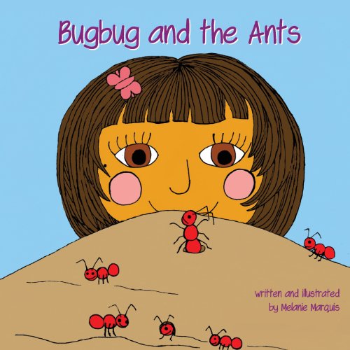 Bugbug and the Ants (9781608208418) by Marquis, Melanie