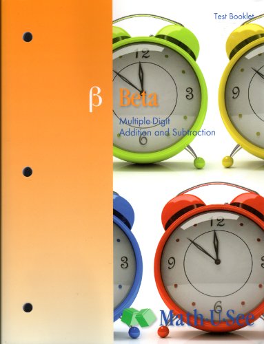 

Beta, Multiple Digit Addition and Subtraction, Test Booklet