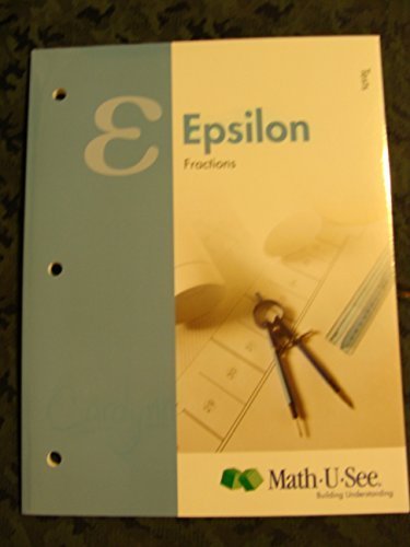 Stock image for Epsilon: Fractions Test Booklet (Math U See) by Steven P. Demme (2009) Paperback for sale by SecondSale