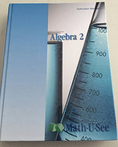 Stock image for Algebra 2 Math-U-See Instruction Manual for sale by SecondSale