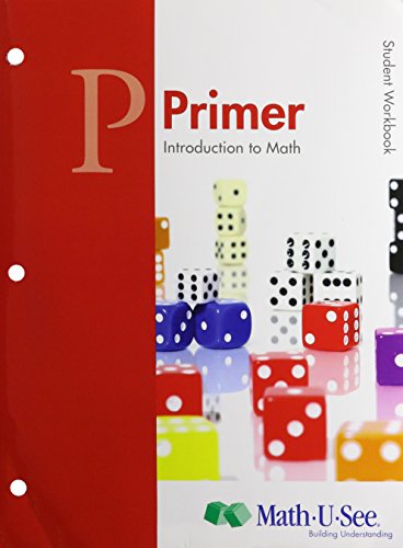 9781608260652: MATH-U-SEE PRIMER INTRODUCTION TO MATH - STUDENT WORKBOOK