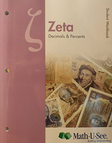 Beispielbild fr MATH-U-SEE Zeta: Decimals Percents Student Workbook zum Verkauf von Seattle Goodwill