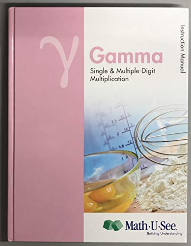 Stock image for Math U See Gamma Instructional Manual for sale by Jenson Books Inc