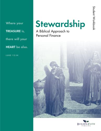 Imagen de archivo de Stewardship a Biblical Approach to Personal Finance Student Workbook a la venta por Better World Books: West