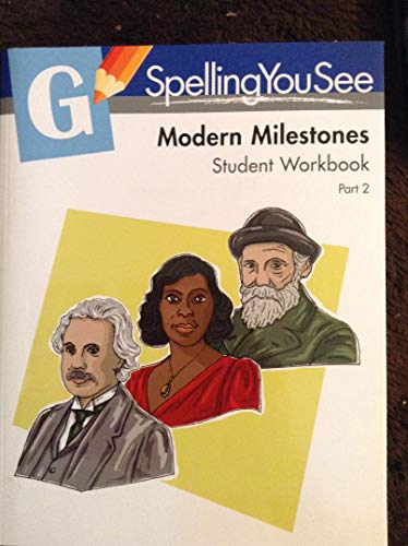 Imagen de archivo de Spelling You See Level G: Modern Milestones Student Workbook Part 2 a la venta por HPB-Emerald
