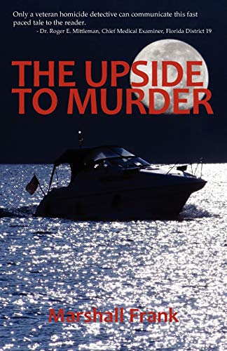 9781608300785: The Upside To Murder