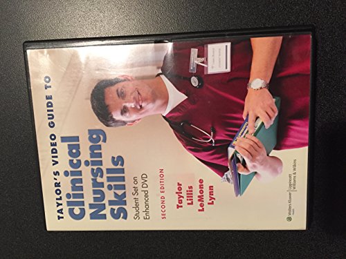 Taylor's Video Guide to Clinical Nursing Skills (9781608311491) by Taylor, Carol R.; Lillis, Carol; LeMone, Priscilla; Lynn, Pamela