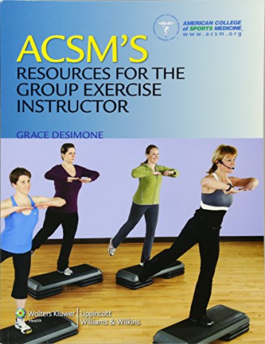 Stock image for ACSMs Resources for the Group Exercise Instructor (American College of Sports Medicine) for sale by Goodwill of Colorado