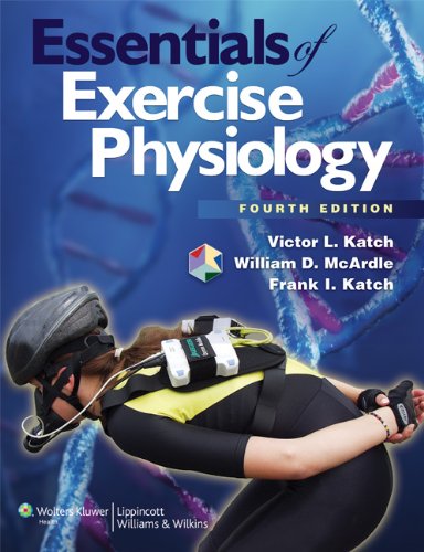 Essentials of Exercise Physiology (9781608312672) by Katch, Victor L.; McArdle, William D.; Katch, Frank I.