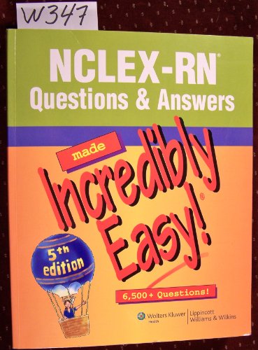 Stock image for NCLEX-RN Questions & Answers Made Incredibly Easy! 5e (Incredibly Easy! Series) for sale by Smith Family Bookstore Downtown