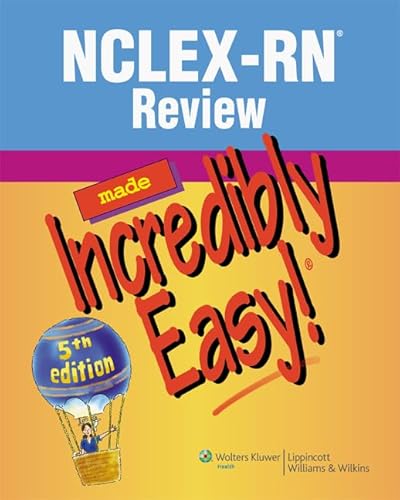 NCLEX-RNÂ® Review Made Incredibly Easy! (Incredibly Easy! SeriesÂ®) (9781608313419) by Lippincott Williams & Wilkins