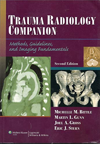 Stock image for Trauma Radiology Companion : Methods, Guidelines, and Imaging Fundamentals for sale by Better World Books Ltd