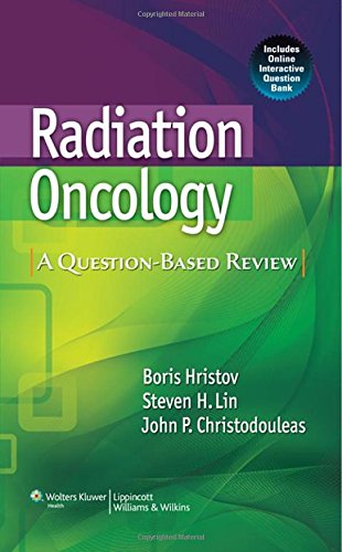 Beispielbild fr Radiation Oncology : A Question-Based Review zum Verkauf von Better World Books Ltd