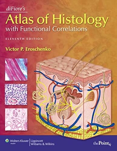 Stock image for Difiores Atlas of Histology With Functional Correlations, 11Th Edn, International Edn for sale by Anybook.com