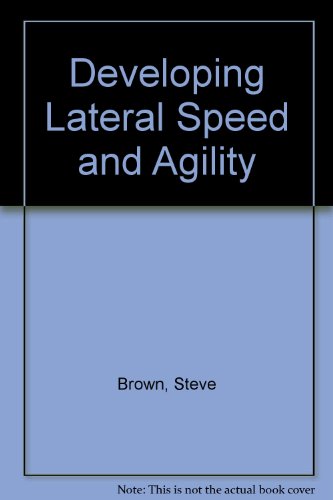 Developing Lateral Speed and Agility (9781608315284) by Brown, Steve