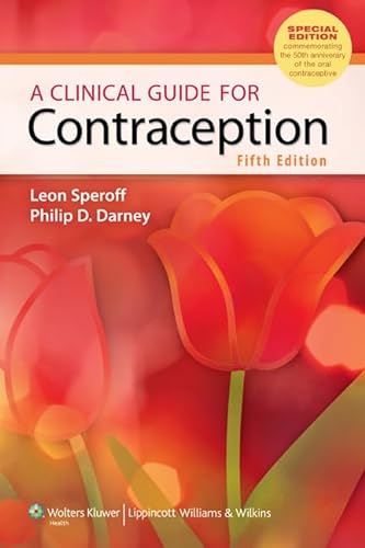 Imagen de archivo de A Clinical Guide for Contraception (Clinical Guide for Contraception (Speroff)) a la venta por SecondSale