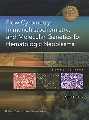 Beispielbild fr Flow Cytometry, Immunohistochemistry, and Molecular Genetics for Hematologic Neoplasms zum Verkauf von Wizard Books