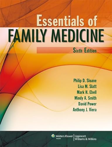 Beispielbild fr Essentials of Family Medicine (Sloane, Essentials of Family Medicine) zum Verkauf von Goodwill of Colorado