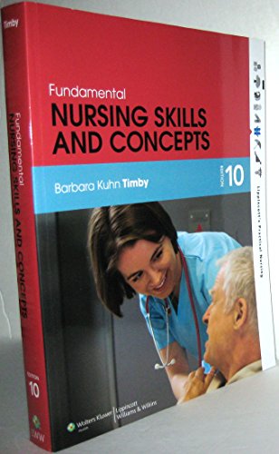 9781608317875: Fundamental Nursing Skills and Concepts (Timby, Fundamnetal Nursing Skills and Concepts)