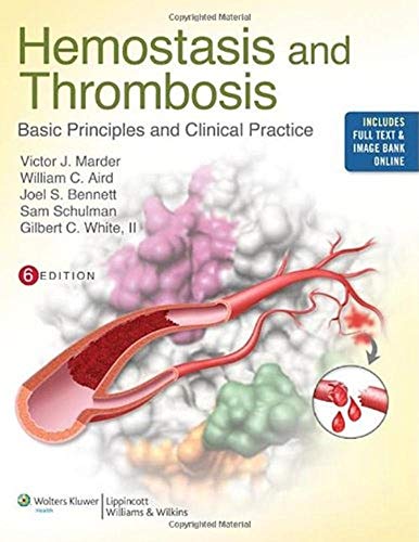 Stock image for Hemostasis and Thrombosis: Basic Principles and Clinical Practice for sale by Kennys Bookstore