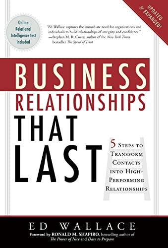 Imagen de archivo de Business Relationships That Last: Five Steps To Transform Contacts into High Performing Relationships a la venta por SecondSale