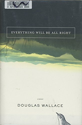 9781608320042: Everything Will Be All Right: A Memoir