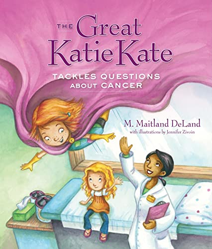 9781608320271: The Great Katie Kate Tackles Questions About Cancer: The Superkid With Cancer and the Worry Wombat