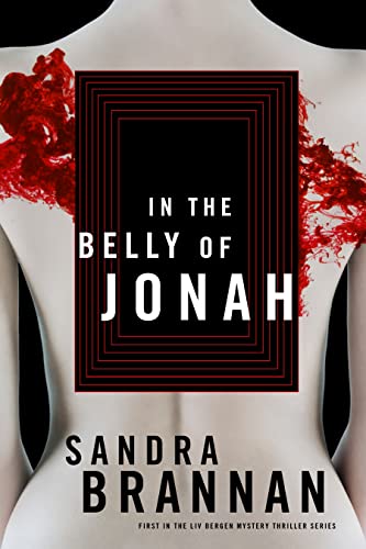 Beispielbild fr In the Belly of Jonah: A Liv Bergen Mystery zum Verkauf von Wonder Book