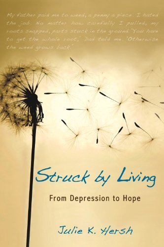 Beispielbild fr Struck by Living: From Depression to Hope zum Verkauf von Goodwill