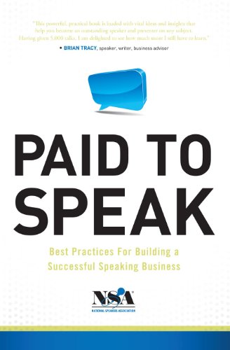 Beispielbild fr Paid To Speak: Best Practices For Building A Successful Speaking Business zum Verkauf von Wonder Book