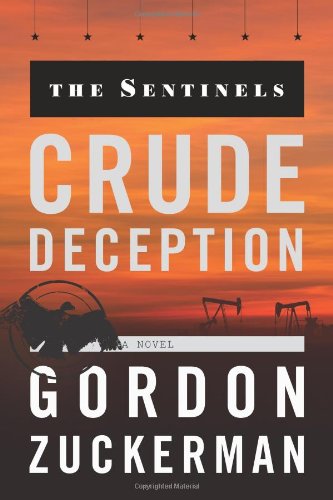Stock image for Crude Deception (The Sentinels Series Book Two) for sale by GridFreed