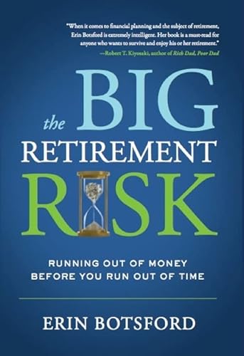 Imagen de archivo de The Big Retirement Risk: Running Out of Money Before You Run Out of Time a la venta por Orion Tech