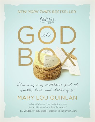 9781608323609: The God Box: Sharing My Mother's Gift Of Faith, Love & Letting Go