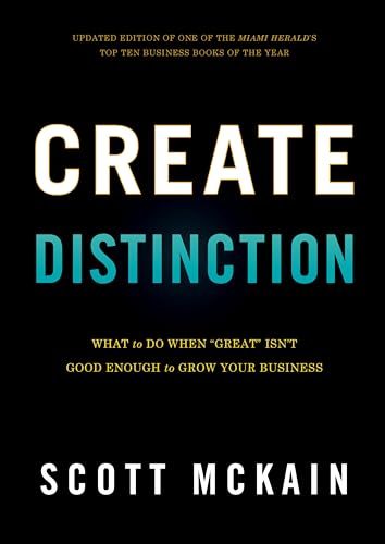 Immagine dell'editore per Create Distinction : What to Do When "Great" Isn't Good Enough to Grow Your Business venduto da Better World Books Ltd