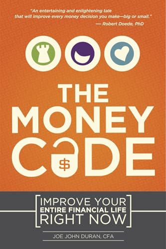 9781608324354: The Money Code: Improve Your Entire Financial Life Right Now