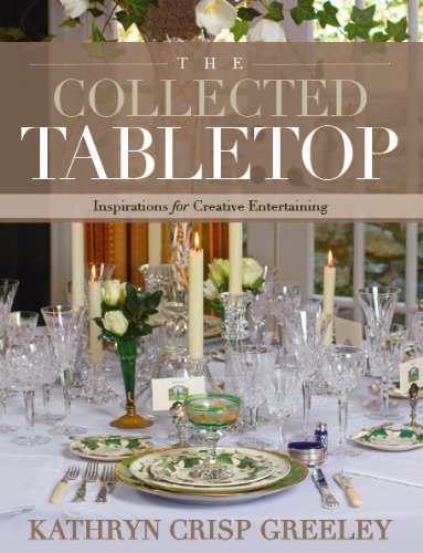 9781608325580: The Collected Tabletop: Inspirations for Creative Entertaining