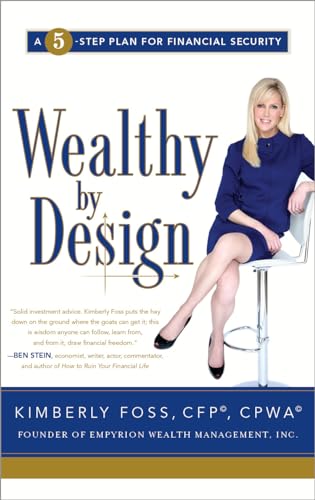 Imagen de archivo de Wealthy by Design : A 5-Step Plan for Financial Security a la venta por Better World Books: West