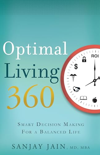 Imagen de archivo de Optimal Living 360: Smart Decision Making for a Balanced Life a la venta por SecondSale