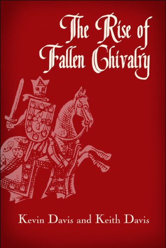The Rise of Fallen Chivalry (9781608368501) by Davis, Kevin