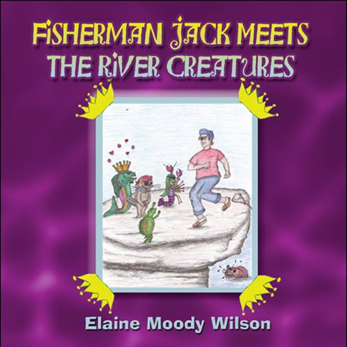 Beispielbild fr Fisherman Jack Meets the River Creatures zum Verkauf von Wonder Book