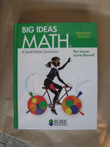 Stock image for Big Ideas Math A Focal Points Curriculum Teaching Edition for sale by Allied Book Company Inc.