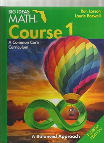 Beispielbild fr Big Ideas Math Course 1 A Common Core Curriculum a Blanced Approach Floirda Edition zum Verkauf von GF Books, Inc.
