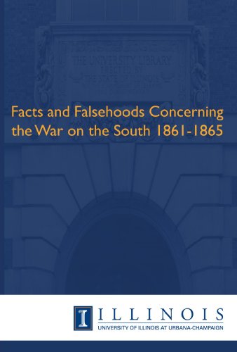 Beispielbild fr Facts and Falsehoods Concerning the War on the South 1861-1865 zum Verkauf von Revaluation Books
