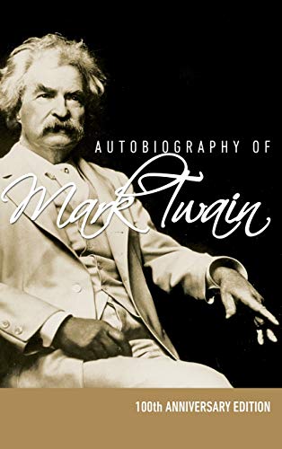 Beispielbild fr Autobiography of Mark Twain 100th Anniversary Edition zum Verkauf von PBShop.store US