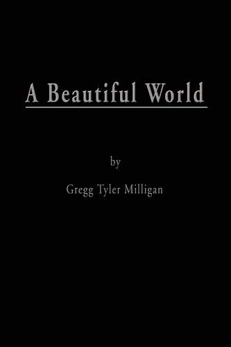 Imagen de archivo de A Beautiful World: One Son's Escape from the Snares of Abuse and Devotion a la venta por HPB-Ruby