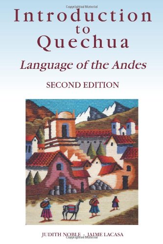 Imagen de archivo de Introduction to Quechua: Language of the Andes, 2nd Edition a la venta por Bookmans