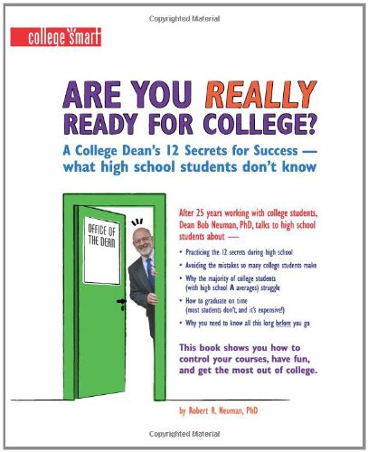 Stock image for Are You Really Ready for College?: A College Dean's 12 Secrets for Success (Images of America) for sale by Irish Booksellers