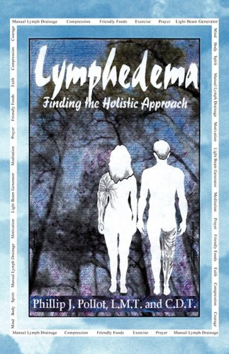 9781608445578: Lymphedema: Finding the Holistic Approach