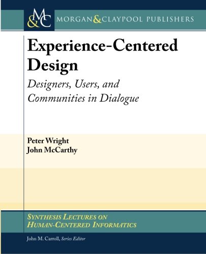 Beispielbild fr Experience-Centered Design: Designers, Users, and Communities in Dialogue zum Verkauf von Anybook.com